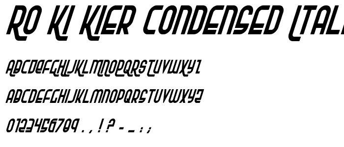 Ro_Ki_Kier Condensed Italic font